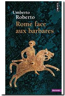 Rome face aux barbares