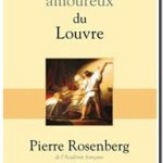 Dictionnaire amoureux du Louvre, Pierre Rosenberg et Bruno Ferte