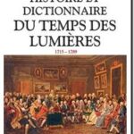 Histoire et dictionnaire du temps des Lumières, Jean de Viguerie