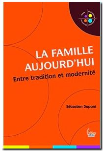 La Famille aujourd'hui - Entre tradition et modernité