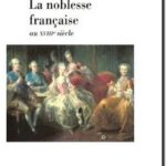 La noblesse française au XVIIIe siècle, François Bluche