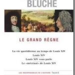 Le Grand Règne, François Bluche
