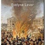 Paris sous la Terreur, Evelyne Lever