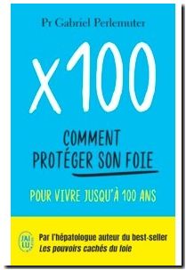 X100 - Comment protéger son foie pour vivre jusqu'à 100 ans