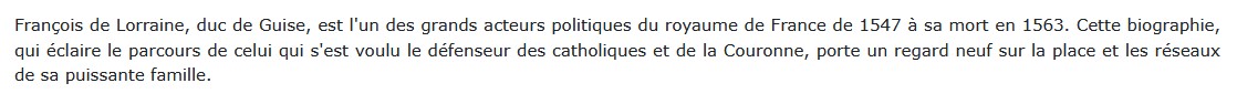François de Lorraine : duc de Guise entre Dieu et le Roi, Eric Durot 