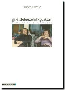 Gilles Deleuze et Félix Guattari biographie croisée