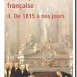 Histoire de la diplomatie française – Tome 2 : de 1815 à nos jours, Jean-Claude Allain, Pierre Guillen, Georges-Henri Soutou, Laurent Theis, Maurice Vaïsse