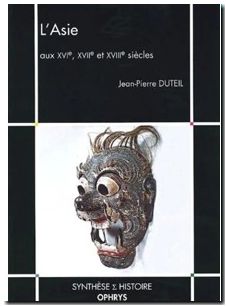 L'Asie aux XVIe, XVIIe et XVIIIe siècles