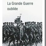 La Grande Guerre oubliée – Russie : 1914-1918,  Alexandre Sumpf