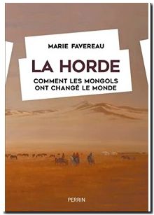 La Horde - Comment les Mongols ont changé le monde