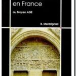La vie religieuse en France au Moyen âge, Bernard Merdrignac