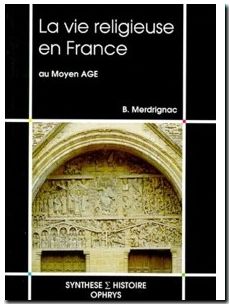 La vie religieuse en France au Moyen âge