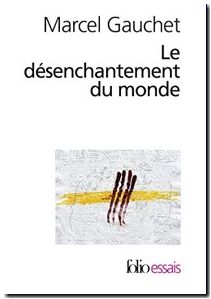Le désenchantement du monde