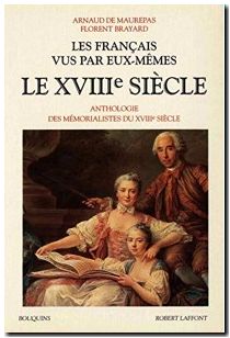 Les Français vus par eux-mêmes - Le XVIIIe siècle