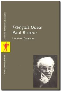 Paul Ricoeur - Les sens d'une vie