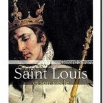 Saint Louis et son siècle, Gérard Sivéry