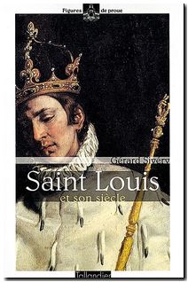 Saint Louis et son Siècle