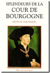 Splendeurs de la cour de Bourgogne