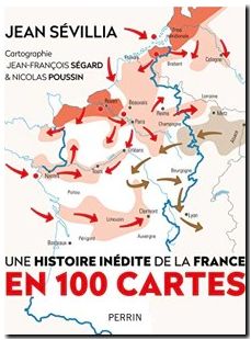Une histoire inédite de la France en 100 cartes