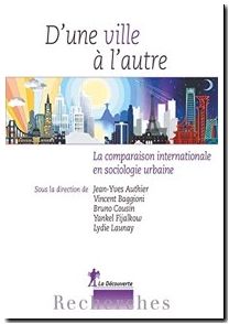 D'une ville à l'autre - La comparaison internationale en sociologie urbaine