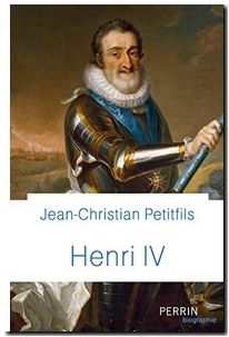 Henri IV Jean-Christian Petitfils