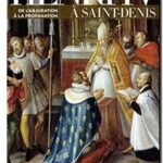 Henri IV à Saint-Denis – De l&rsquo;abjuration à la profanation, Joël Cornette