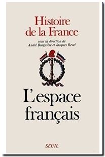 Histoire de la France, tome 1 - L'Espace français
