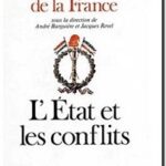 Histoire de la France, tome 3 – L&rsquo;Etat et les Conflits,  André Burguière, Claire Julliard, Jacques Julliard