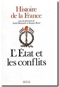 Histoire de la France, tome 3 - L'Etat et les Conflits