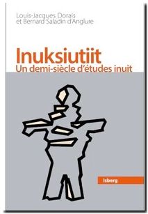Inuksiutiit - Un demi-siècle d'études inuit