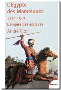 L'Egypte des mamelouks - 1250-1517