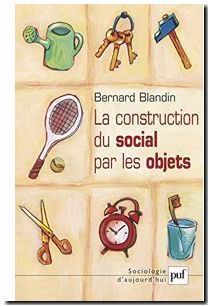 La Construction du social par les objets