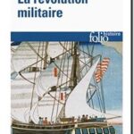 La révolution militaire – La guerre et l&rsquo;essor de l&rsquo;Occident : 1500-1800, Geoffrey Parker