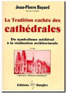 La tradition cachée des cathédrales