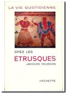 La vie quotidienne chez les Etrusques