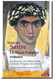 Le Haut-Empire Romain, Les Provinces De Méditerranée Orientale D'auguste Aux Sévères