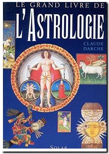 Le grand livre de l'astrologie