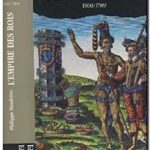 L’empire des Rois : 1500-1789,  Philippe Haudrère