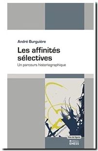 Les affinités sélectives - Un parcours historiographique