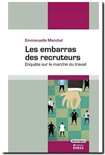 Les embarras des recruteurs - Enquête sur le marché du travail