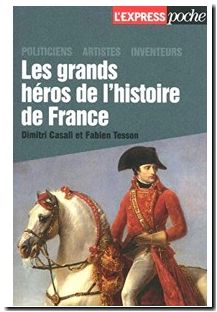 Les grands héros de l'Histoire de France