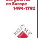 Les guerres en Europe : 1494-1792, Jean-Pierre Bois