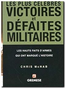 Les plus célèbres victoires et défaites militaires