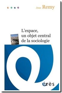 L'espace, un objet central de la sociologie