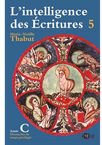 L'intelligence des Ecritures Tome 5