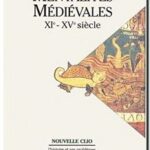 Mentalités médiévales (XIe-XVe siècle) – Tome 1, Hervé Martin