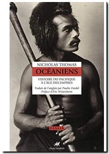 Océaniens - Histoire du Pacifique à l'âge des empires