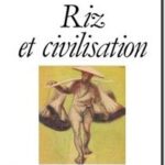 Riz et civilisation, Pierre Gourou