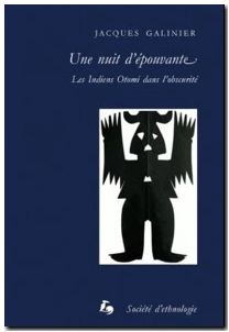 Une nuit d'épouvante - Les Indiens Otomi dans l'obscurité