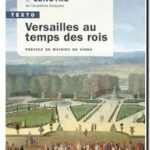 Versailles au temps des rois, G. Lenotre